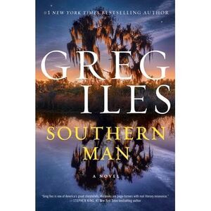 Southern Man -- Greg Iles